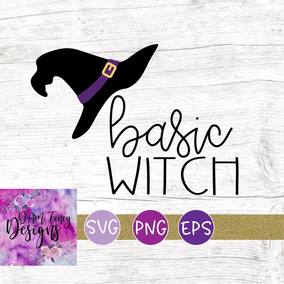 Download Basic Witch Svg Witch Hat Cut File Halloween Quote For Etsy