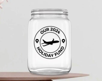 Holiday Fund Savings Jar Decal for your Dream Getaway. Personalised with your Date or Name