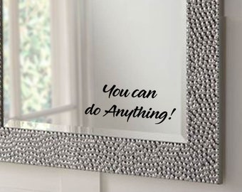 Positive Mirror Decal // You can do Anything! Bathroom Sticker // Toilet Mirror Transfers // Bedroom Decals // Self Care // Gift Ideas