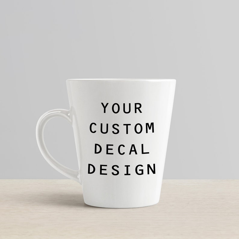Custom Mug Decal. Any Design. Personalised Coffee Mug Decal // Etsy UK