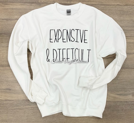 Expensive and Difficult Unisex Pullover 