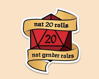 D20 vinyl sticker nat 20 rolls not gender roles / dice sticker, gift, feminist sticker, feminist gifts, feminism gift