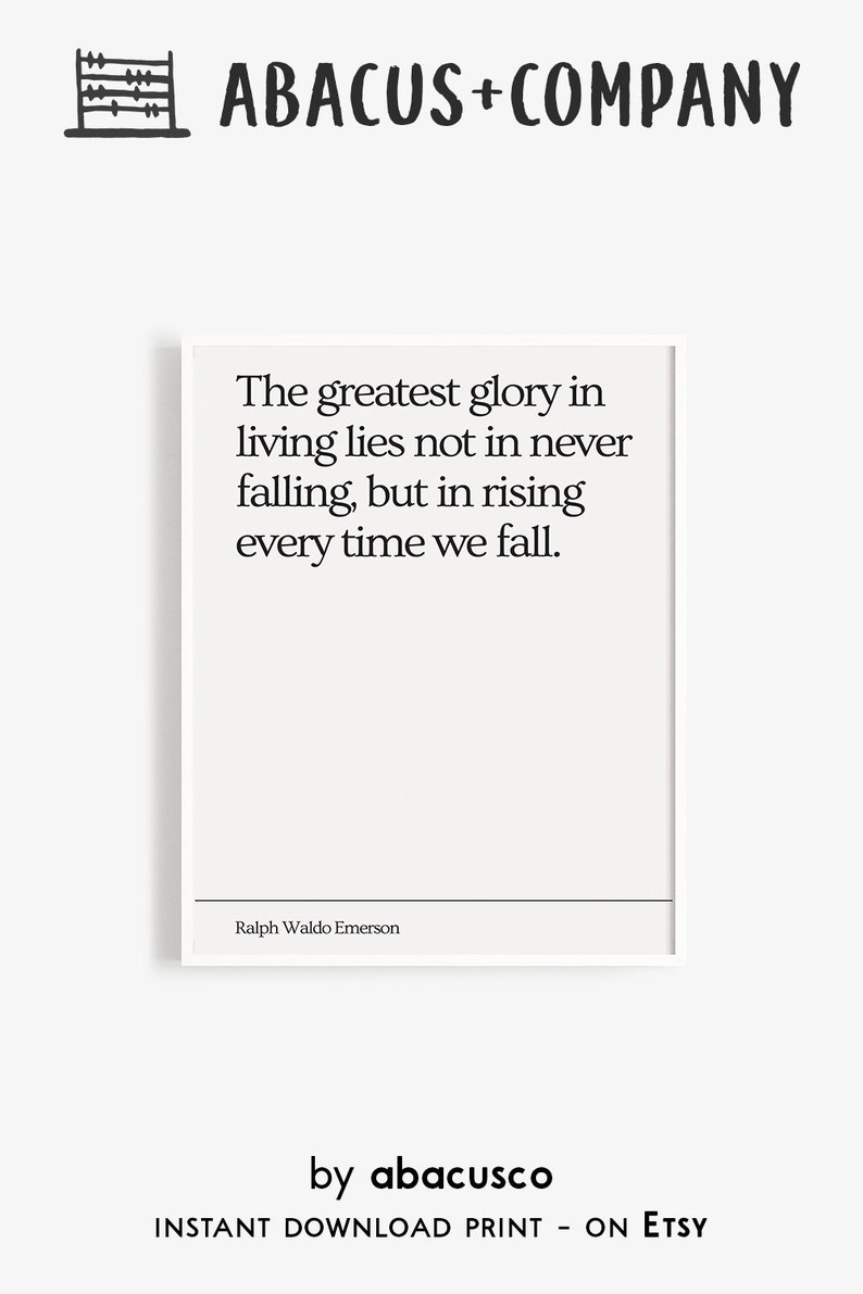 Peut inclure: Une citation imprimable de Ralph Waldo Emerson qui dit : "La plus grande gloire de la vie ne r&eacute;side pas dans le fait de ne jamais tomber, mais dans celui de se relever chaque fois que l'on tombe."