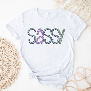 Sassy Tee - Sassy Shirt