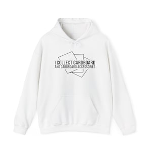 Sudadera con capucha I Collect Cardboard - Texto oscuro