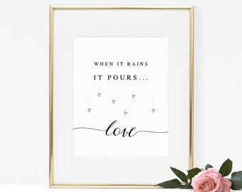 If It Rains It Pours Love Sign Template, Printable Wedding Sign, Rainy Wedding Sign, Modern Wedding, TEMPLETT PDF Jpeg Download, #SPP007rpl