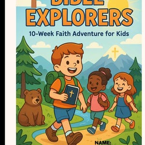 Puede incluir: Una colorida portada de libro infantil con el título "BIBLE EXPLORERS" y el subtítulo "10-Week Faith Adventure for Kids". La ilustración muestra a tres niños, un oso y una cruz, con un fondo de cielo soleado.