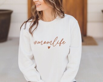 Mom Life Sweatshirt: Unisex Cozy Sweater, New Mom Gift