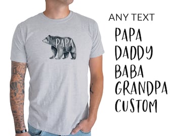 Papa Bear Shirt. T shirt for Grandpa, Grandpa Bear, Daddy Bear. Custom Bear Shirt. Any text/Language. Fathers Day Gift. Short or Long Sleeve