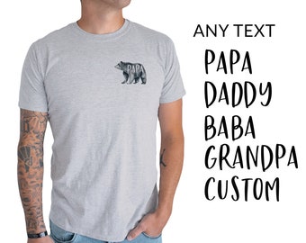 Papa Bear Shirt. T shirt for Grandpa, Grandpa Bear, Daddy Bear. Custom Bear Shirt. Any text/Language. Fathers Day Gift. Short or Long Sleeve