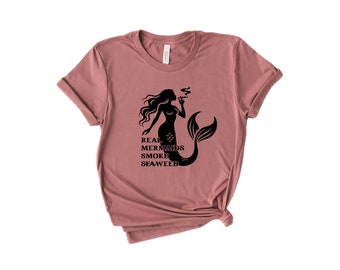 Mermaids Smoke Seaweed T-Shirt: Funny Stoner Gift