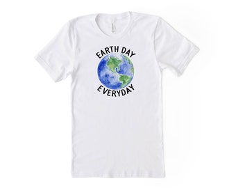 Earth Day Shirt. Earth Day Everyday Unisex T Shirt. Earth Day T-shirt.