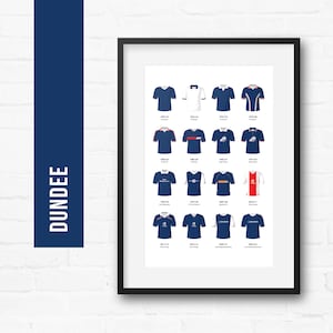 Dundee Football Print Poster Wall Art | Classic Kits | Iconic Retro Shirts History | Gift for Him | Birthday Present | Man Cave
