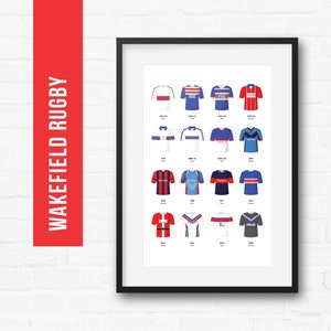 May include: Framed print featuring a collection of Wakefield Rugby jerseys. The jerseys are displayed in a grid, showcasing various designs with team colors. The print includes the text "WAKEFIELD RUGBY" in a vertical red banner.