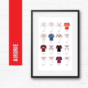 Airdrie Football Print Poster Wall Art | Classic Kits | Iconic Retro Shirts History | Gift for Him | Birthday Present | Man Cave