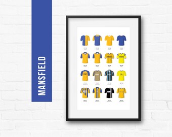 Mansfield Football Print Poster Wall Art | Classic Kits | Iconic Retro Shirts History | Gift for Him | Christmas Present | Man Cave