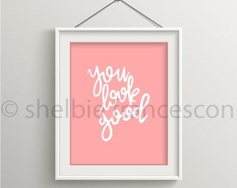 rosa Sie sehen gut Kunstdruck für Wohnheim Zimmer/Wohnung/Wand-Dekor/Bad
