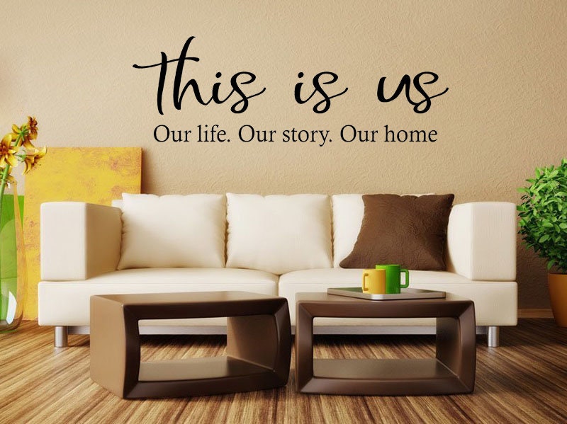 This Is Us Family Wall Decal - Our Story Our Life Our Home Quote Vinyl Lettering | Home Decor For Living Room, Bedroom