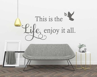 Wall Quote "This is the life, enjoy it all" Life Inspiring Motivational Purpose Homely Sticker Modern Transfer PVC Decal Decor Decoration