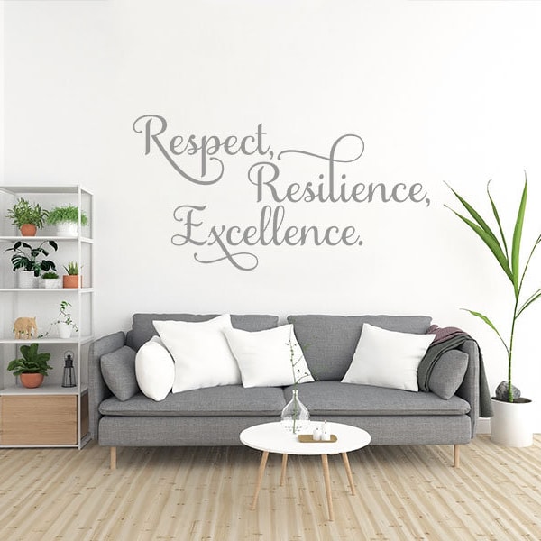 Wall Quote 'Respect, Resilience, Excellence'  Motivation Family  Quote Modern Art Transfer Vinyl Decoration Decor Decal Mural Artwork