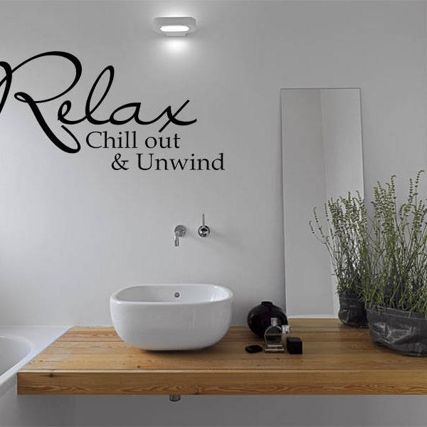 Relax Chill Out and Unwind Wall Art Sticker, Vinyl Decal, Modern Transfer, PVC