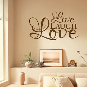 Inspirational Wall Quote  &quot;Live, Laugh, Love&quot;, Wall Art Sticker, Vinyl Decal, Modern Transfer.
