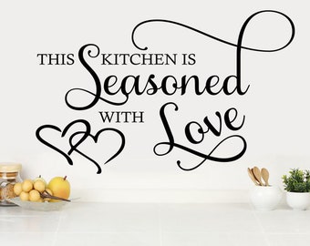Kitchen Wall Quote "Seasoned With Love" Quote, Transfer, Self Adhesive, Decoration