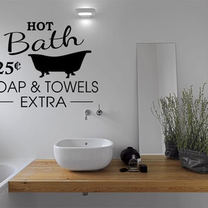 Bathroom Hot Baths, Soap and Towels, Wall Art Sticker, Modern Transfer, Quotes