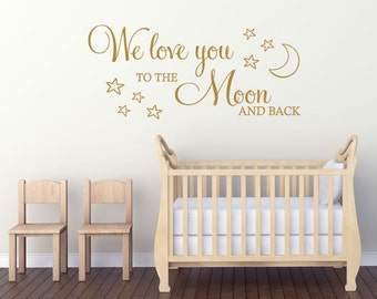 Child&#39;s Wall Quote, &quot;We Love You To The Moon And Back&quot;,  Wall Art  Sticker, Vinyl Decal, Transfer.