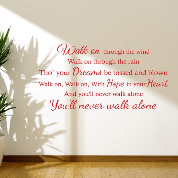 You'll never walk alone lyrics Quote Wall Art Sticker, Vinyl Decal, Modern Transfer Football, PVC