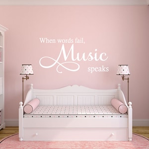 Wall Quote &quot;When words fail, music speaks&quot; Wall Art Sticker, Vinyl Decal, Modern Transfer.