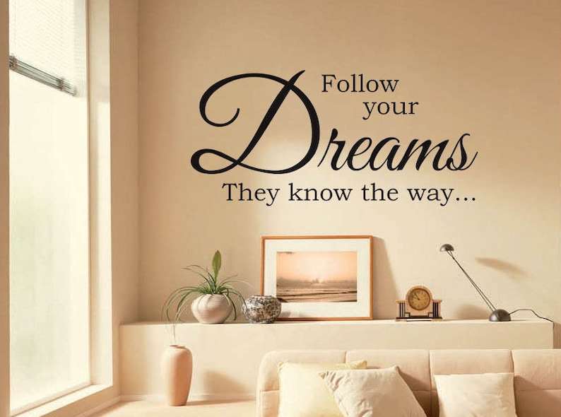 Vinyl Wall Quote follow Your Dreams They Know the Etsy