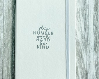 Stay Humble Work Hard Be Kind, Wellness Journal, Motivational Journal, Gratitude Journal, Goal Journal