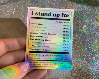 I stand for...HOLOGRAPHIC sticker / HOLOGRAPHIC / Social justice sticker / Protest sticker / black lives matter / activism /