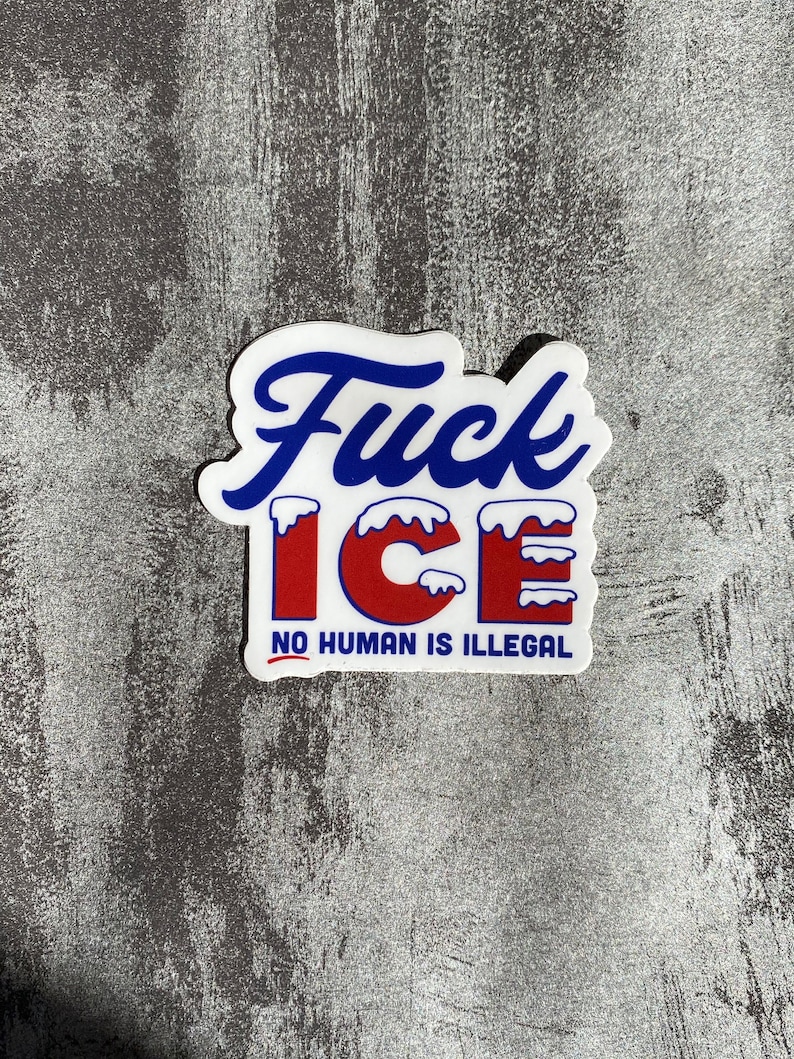 Fuck ICE sticker / Abolish ICE sticker / 20% Profits Donated / No human is illegal / activism sticker / dreamers / decal Bild 1