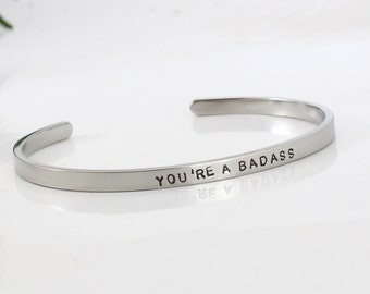 Motivational Bracelet, You Are A Badass Cuff Bracelet, Encouragement Jewelry, Personalized, Inspirational Gift, Stainless Steel