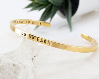 Do no harm but take no shit, Cuff Bracelet, Inspirational Cuff Bracelet, Gifts for Women,Doctor, Nurse, Sister, Cousin, Quote Mantra Jewelry