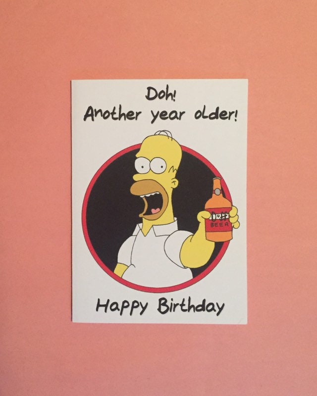 Homer Simpson The Simpsons Duff Beer Doh Birthday Card Etsy