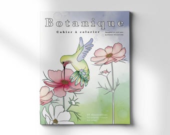 Cahier de coloriage botanique – 27 illustrations à colorier pour adultes – Plantes, fleurs, bien-être et créativité – Imprimé au Québec