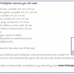 In this picture: a list of materials you need, in English, to make a felt clothing set fo to dress in firefithre costumes. 
These toy animals are made with a PDF hand sewing pattern from WoolFeltwonders and are part of a series with felt toy animals and all kinds of clothing sets to mix and match to portray hobby or profession. Easy to make animals and clothing sets for decoration and play.