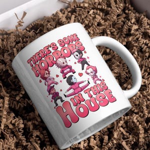 There Are Some Horrors In This House Freddy Kruger Michael Meyers Jason Ghostface Chucky 15 oz Coffee Mug