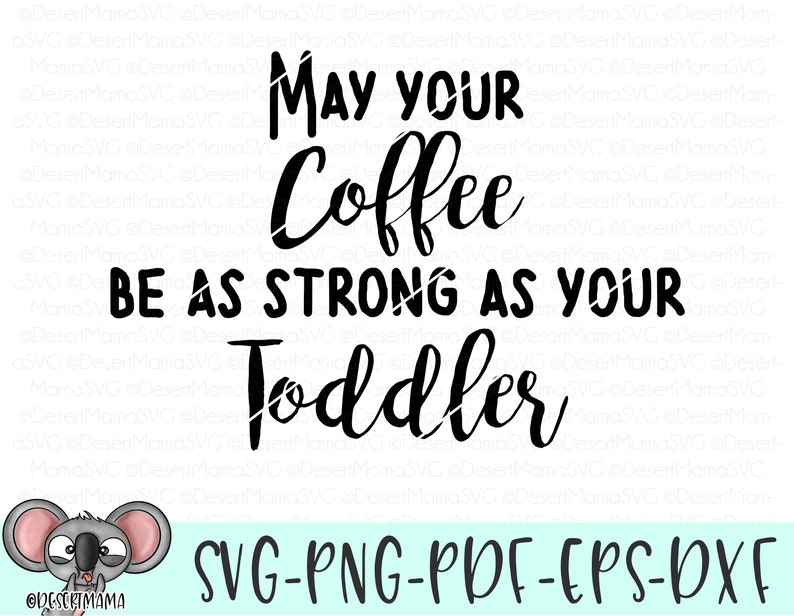Free Free 205 Coffee Toddler Svg SVG PNG EPS DXF File