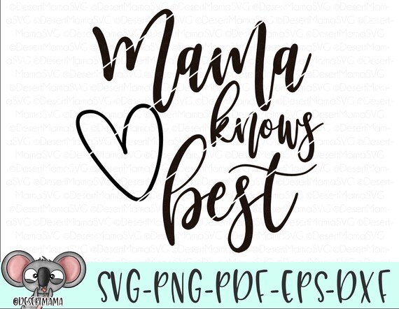 Download Mama Knows Best Svg Eps Dxf Png Cricut Cameo Scan N Cut Etsy