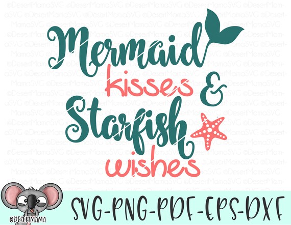 Free Free 179 Mermaid Kisses Starfish Wishes Svg SVG PNG EPS DXF File