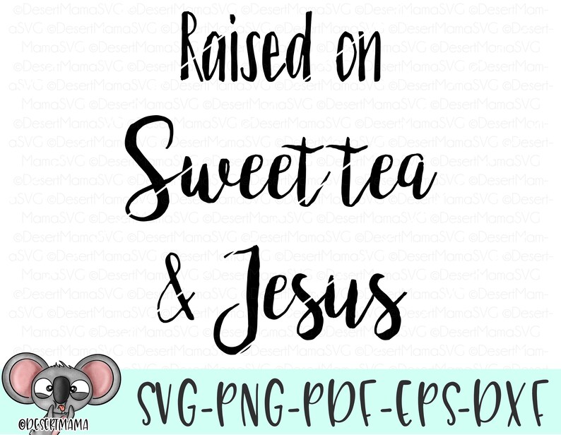 Free Free 131 Sweet Tea And Jesus Svg SVG PNG EPS DXF File