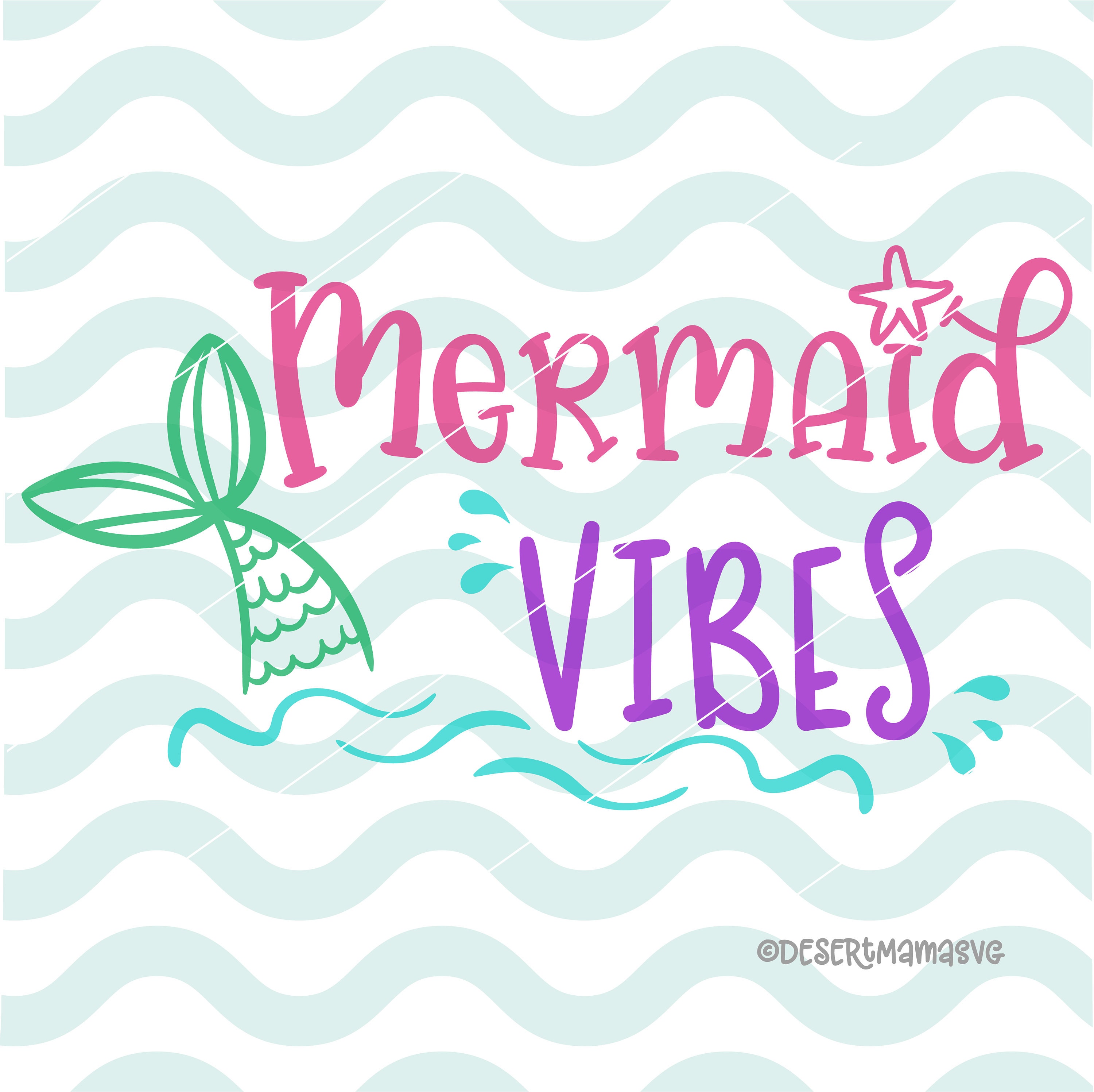 Mermaid Vibes SVG Dxf Cricut Cameo Cut File summer svg | Etsy