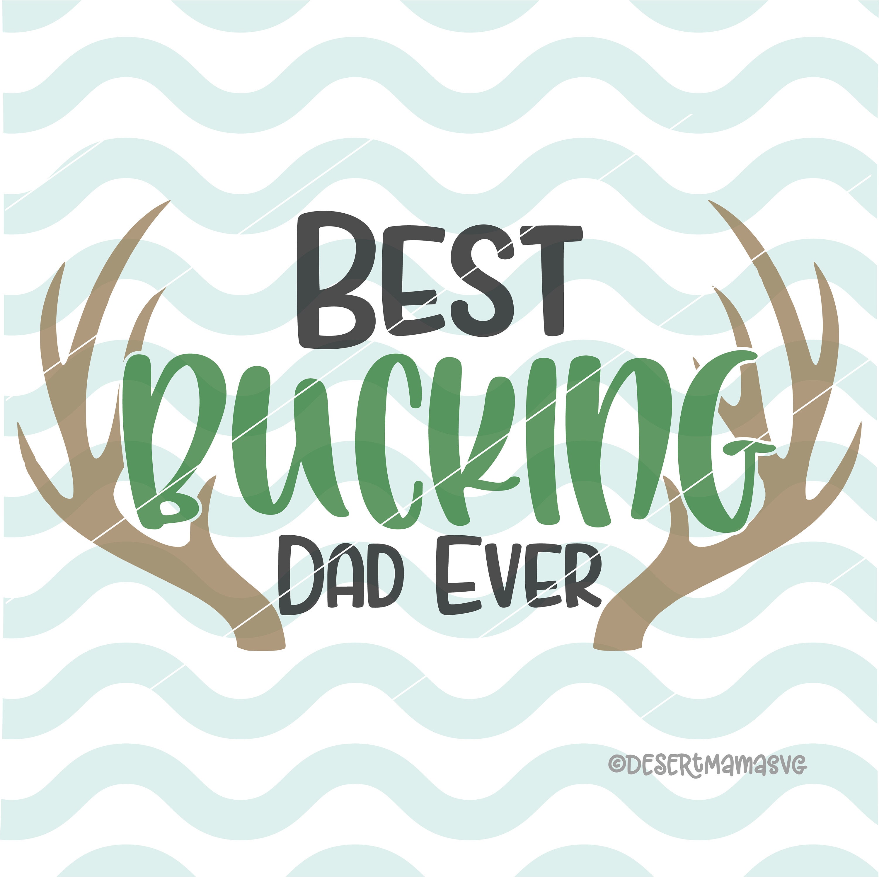 Download Best Bucking Dad Ever SVG Dxf Cricut Cameo Cut File | Etsy
