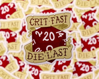 Crit Fast, Die Last Dungeons and Dragons Fantasy Role Playing Sticker