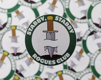 Stabby, Stabby Rogues Club Dungeons and Dragons Fantasy Role Playing Sticker