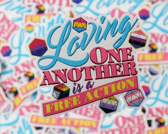 Loving One Another is a Free Action Pride Dungeons and Dragons Fantasy Role Playing LGBTQIA+ Sticker